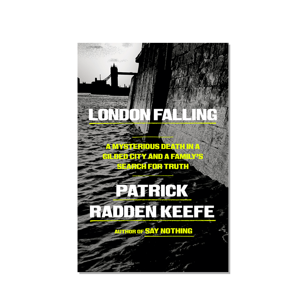 “London Falling,” by Patrick Radden Keefe (Book)